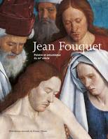 Jean Fouquet, peintre et enlumineur du XVe siècle