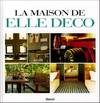 MAISON DE ELLE DECO (LA)