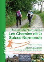 LES CHEMINS DE LA SUISSE NORMANDE