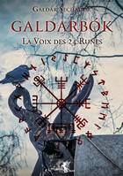 Galdarbók, la voix des 24 runes, 1, Galdarbok - La voix des 24 runes - Tome 1