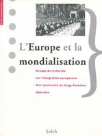 L'Europe et la mondialisation, l'originalité des communautés européennes dans le processus de mondialisation