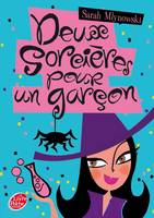 Rachel W. - Tome 4 - Deux sorcières pour un garçon