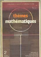 THEMES MATHEMATIQUES. 2e., 2de