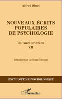 Oeuvres choisies / Alfred Binet, 7, Nouveaux écrits populaires de psychologie, Oeuvres choisies VII