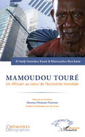 Mamoudou Touré. Un africain au coeur de l'économie mondiale, un Africain au coeur de l'économie mondiale