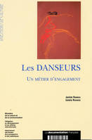 LES DANSEURS - UN METIER D'ENGAGEMENT, un métier d'engagement