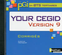Your Cegid Version 9 BTS Tertiaires 1re et 2e années Livre du professeur