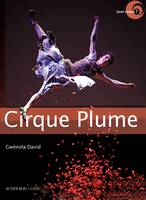 Cirque Plume, Entretien avec Bernard Kudlak