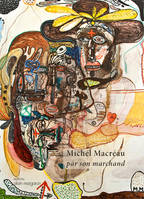 Michel Macreau par son marchand