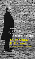 4, La Décennie Mitterrand, tome 4, Les Déchirements (1992-1995)