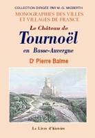 Le château de Tournoël en Basse-Auvergne