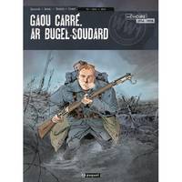 GAOU CARRE T 1 ar bugel soudard  1915-1916