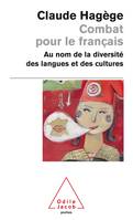 Combat pour le français, Au nom de la diversité des langues et des cultures