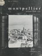 Montpellier, Portrait d'une ville