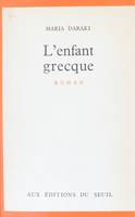 Chronique d'Anafiotika (1), L'enfant grecque