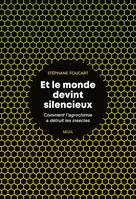 Et le monde devint silencieux, Comment l'agrochimie a détruit les insectes