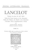 Lancelot : roman en prose du XIIIe siècle, Tome IX, Index des noms propres et des anonymes ; index des thèmes, des motifs et des situations ; glossaire ; notes complémentaires ; errata