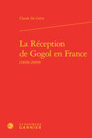 La réception de Gogol en France, 1838-2009
