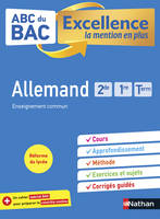 Allemand 2de-1re-Tle - ABC du BAC Excellence - Bac 2024 - Enseignement commun seconde, première, terminale - Cours, Approfondissement, Méthode, Exercices et Sujets corrigés + Cahier spécial Bac - EPUB