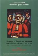 REGARDS CRITIQUES SUR QQ (R)EVOLUTIONS RECENTES DU DROIT.T2-REFORMES-REVOLUTIONS, SOUS LA DIRECTION DE J. KRYNEN ET DE M. HECQUARD-THÉRON.