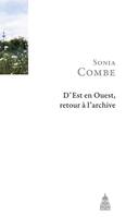 D’Est en Ouest, retour à l’archive, Suivi de La langue de Rameau