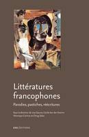 Littératures francophones, Parodies, pastiches, réécritures