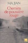 Chemins de poussière rouge, roman