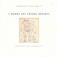 L'homme des grands départs