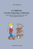 La phrase, Carrefour linguistique et didactique