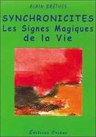 Synchronicités - Signes magiques de la vie, les signes magiques de la vie