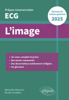 L'image. Epreuve de culture générale. Prépas commerciales ECG 2025