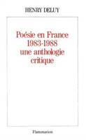 Poésie en France 1983-1988, Une anthologie critique