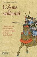 L'âme du samouraï, Une traduction contemporaine de trois classiques du Zen et du Bushidô