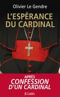 L'espérance du cardinal