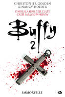 Buffy, T2.3 : Immortelle, Buffy, T2.3