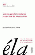 Études de linguistique appliquée - N°4/2008, Vers une approche transculturelle en didactique des langues-cultures