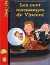 Les cent mensonges de Vincent