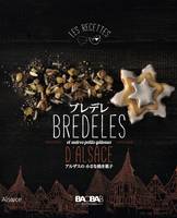 Bredeles et autres petits gâteaux d'Alsace