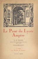 Le passé du lycée Ampère