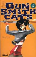 6, Gunsmith Cats - Tome 06, Volume 6