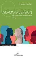 Islamo-diversion, Un quinquennat de casse sociale