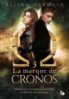 Chroniqués Homérides, 3 : La marque de Cronos