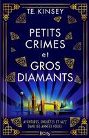 Petits crimes et gros diamants