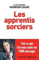 Les Apprentis sorciers, Tout ce que l'on vous cache sur l'ARN messager