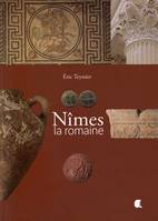 Nîmes, la romaine