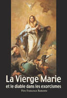 La Vierge Marie et le diable dans les exorcismes