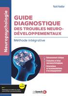 Guide diagnostique des troubles neurodéveloppementaux, Méthode intégrative