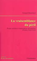 La vraisemblance du péril - risque sectaire et implantation immobilière, risque sectaire et implantation immobilière