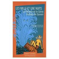 Les Mille et Une Nuits ., Les Mille et Une Nuits, Le pêcheur et le génie - Histoire de Ganem