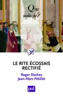 Le Rite Écossais Rectifié, « Que sais-je ? » n° 3885